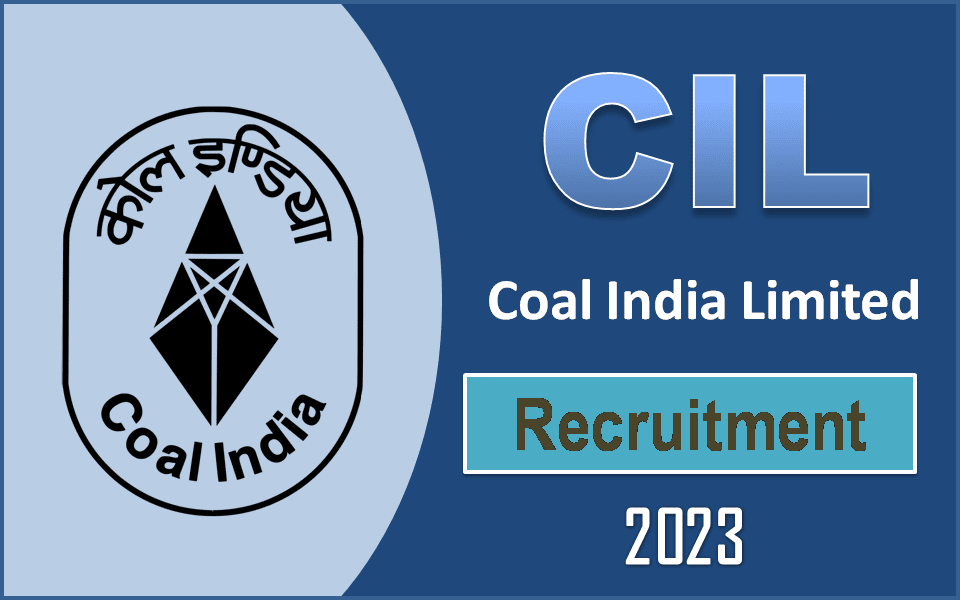 CIL Recruitment 2023 : कोल इंडिया लिमिटेड में 1764 पदों के लिए अधिसूचना जारी