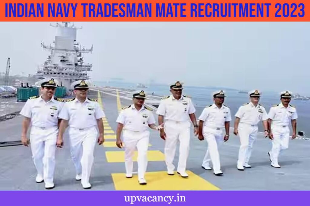 Indian Navy Tradesman Mate Recruitment 2023 : ट्रेड्समैन मेट के 362 पदों पर भर्ती