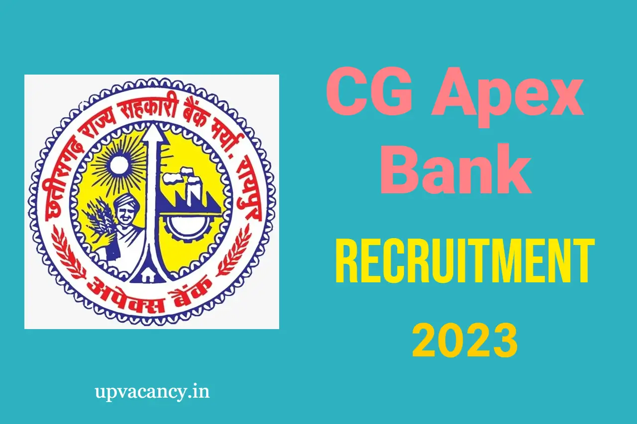 CG Apex Bank Recruitment 2023 : छत्तीसगढ़ सहकारी एपेक्स बैंक में 398 पदों पर भर्ती