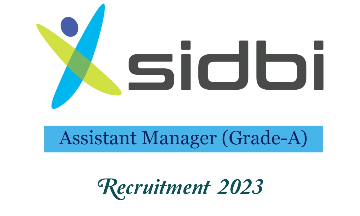 SIDBI Grade A Recruitment 2023
