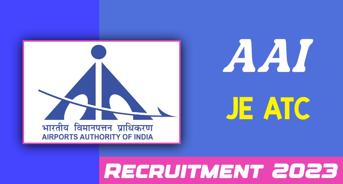 AAI JE ATC Recruitment 2023