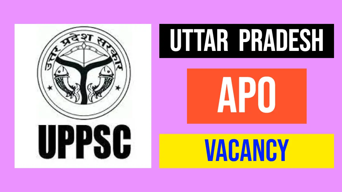 UPPSC APO Vacancy
